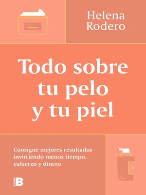 Todo sobre tu pelo y tu piel - ebook